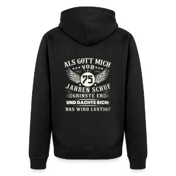 75. Geburtstag Als gott mich vor 75 jahren schuf - Unisex Premium Bio Zip Hoodie - Schwarz - Hinten - Nico (187cm)