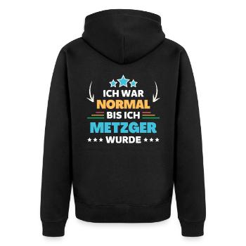 Ich war normal bis ich Metzger wurde - Unisex Premium Bio Zip Hoodie - Schwarz - Hinten - Nico (187cm)