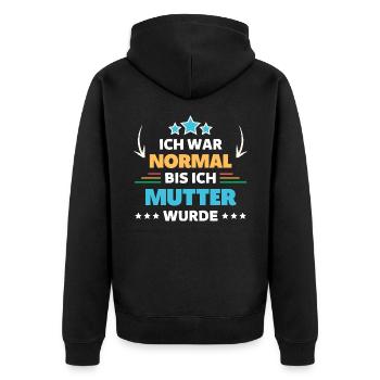 Ich war normal bis ich Mutter wurde - Unisex Premium Bio Zip Hoodie - Schwarz - Hinten - Nico (187cm)