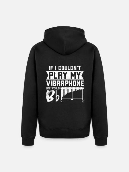 Don't Play On My Vibraphone - Unisex Premium Organic Zip Hoodie - black