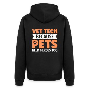 Vet Tech Because Pets Need Heroes Too - Unisex Premium Organic Zip Hoodie - black - Back - Nico (187cm)