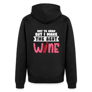 Not To Brag But I Make The Best Wine - Unisex Premium Bio Zip Hoodie - Schwarz - Hinten - Nico (187cm)