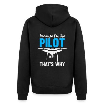 Because I'm The Pilot That's Why - Unisex Premium Organic Zip Hoodie - black - Back - Nico (187cm)