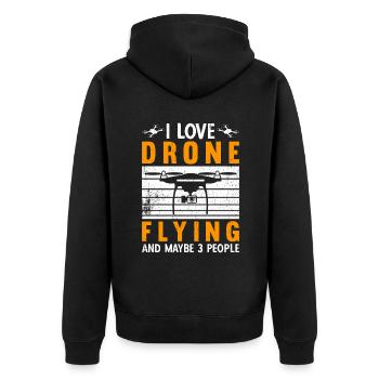 I Love Drone Flying And Maybe 3 People - Unisex Premium Organic Zip Hoodie - black - Back - Nico (187cm)