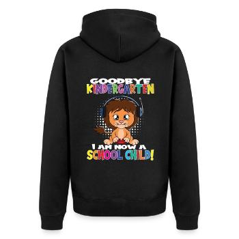 Goodbye Kindergarten I Am A Schoolchild Now! - Unisex Premium Bio Zip Hoodie - Schwarz - Hinten - Nico (187cm)
