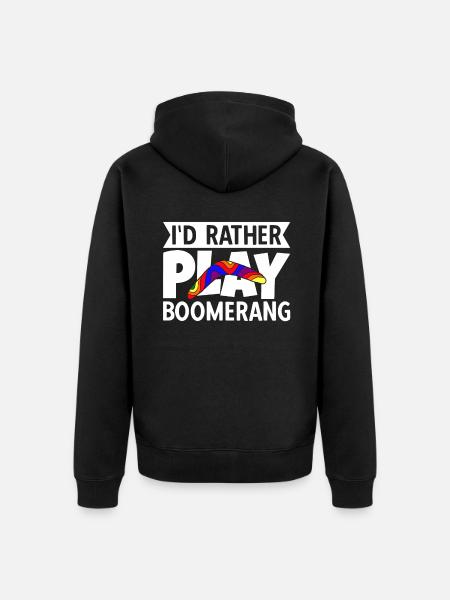 I'd Rather Play Boomerang - Unisex Premium Organic Zip Hoodie - black