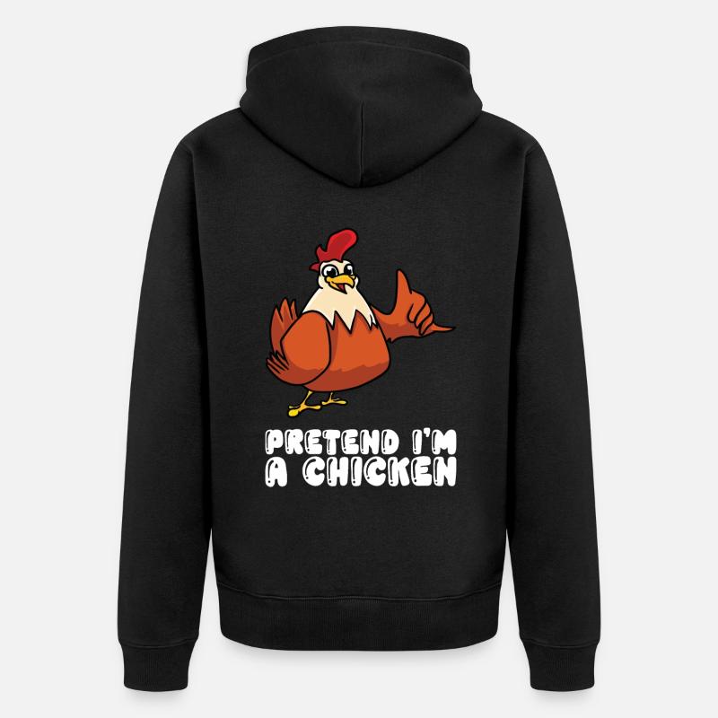 Faire semblant à un poulet - Veste à capuche bio Premium Unisexe - noir