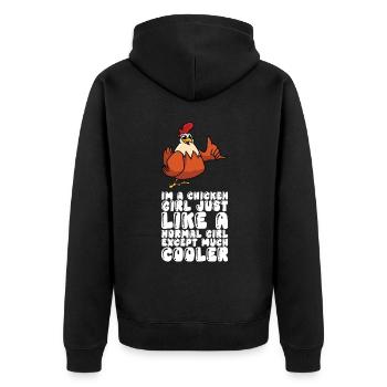 Chicken Girl Just Like A Normal Girl Much Cooler - Unisex Premium Organic Zip Hoodie - black - Back - Nico (187cm)