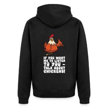 Tu veux que je t’écoute parler des poulets - Veste à capuche bio Premium Unisexe - noir - Dos - Nico (187cm)