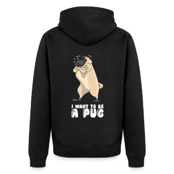 I Want To Be A Pug - Unisex Premium Organic Zip Hoodie - black - Back - Nico (187cm)