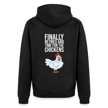 Finally Retired And Time For The Chickens - Unisex Premium Organic Zip Hoodie - black - Back - Nico (187cm)