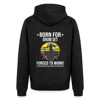 Born For Drum Set Forced To Work Drummer - Unisex Premium Bio Zip Hoodie - Schwarz - Hinten - Nico (187cm)