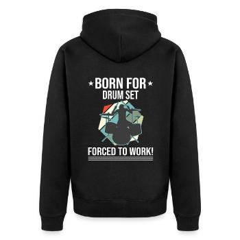 Born For Drum Set Batteur forcé de travailler - Veste à capuche bio Premium Unisexe - noir - Dos - Nico (187cm)