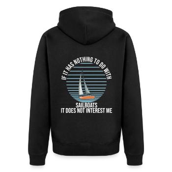 If It Has Nothing To Do With Sailboats It Does Not - Unisex Premium Bio Zip Hoodie - Schwarz - Hinten - Nico (187cm)