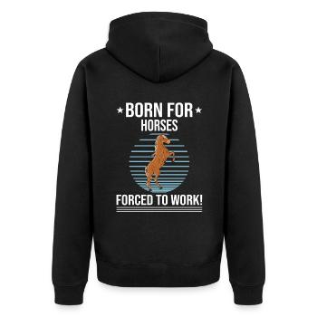 Horse Born For Horses Forced To Work - Unisex Premium Organic Zip Hoodie - black - Back - Nico (187cm)