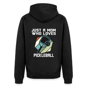 Just A Mom Who Loves Pickleball - Unisex Premium Bio Zip Hoodie - Schwarz - Hinten - Nico (187cm)