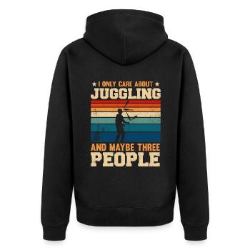 I Only Care About Juggling And Maybe Three People - Unisex Premium Bio Zip Hoodie - Schwarz - Hinten - Nico (187cm)