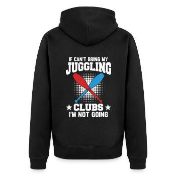 If I Can't Bring My Juggling Clubs I'm Not Going - Unisex Premium Bio Zip Hoodie - Schwarz - Hinten - Nico (187cm)