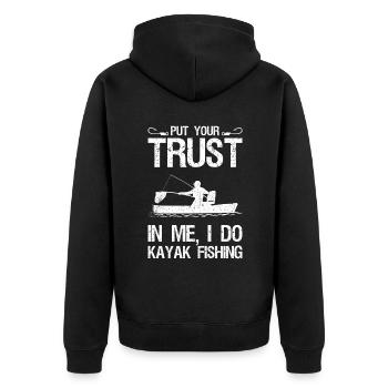 Put Your Trust In Me I Do Kayak Fishing - Unisex Premium Bio Zip Hoodie - Schwarz - Hinten - Nico (187cm)