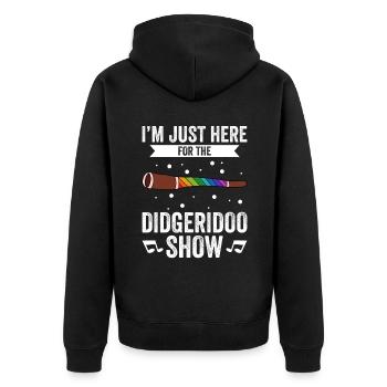 I'm Just Here For The Didgeridoo Show - Unisex Premium Bio Zip Hoodie - Schwarz - Hinten - Nico (187cm)