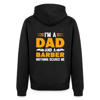 I'm A Dad And A Barber Nothing Scares Me - Unisex Premium Bio Zip Hoodie - Schwarz - Hinten - Nico (187cm)