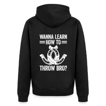 want to Learn How To Throw Bro Horseshoe Pitching - Unisex Premium Organic Zip Hoodie - black - Back - Nico (187cm)