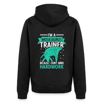 Mosasaurys Trainer Because I Don't Mind Hardwork - Unisex Premium Bio Zip Hoodie - Schwarz - Hinten - Nico (187cm)