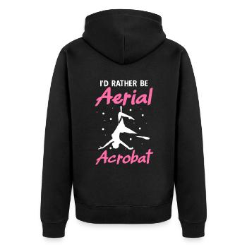 I'd Rather Be Aerial Acrobat - Unisex Premium Organic Zip Hoodie - black - Back - Nico (187cm)