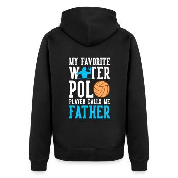 Water Polo Player Calls Me Father - Unisex Premium Bio Zip Hoodie - Schwarz - Hinten - Nico (187cm)
