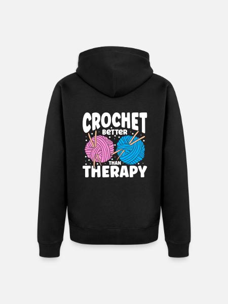 Crochet Better Than Therapy - Unisex Premium Bio Zip Hoodie - Schwarz