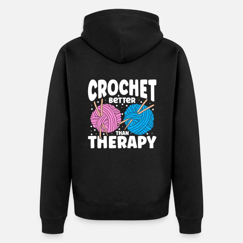 Crochet Better Than Therapy - Unisex Premium Bio Zip Hoodie - Schwarz