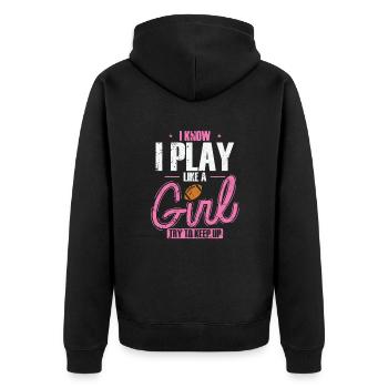 I Know I play like a Girl Try to keep up - Unisex Premium Bio Zip Hoodie - Schwarz - Hinten - Nico (187cm)