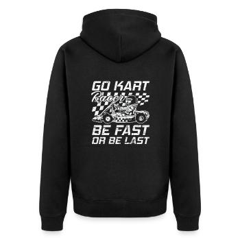 Go Kart Racer être rapide ou être dernière course - Veste à capuche bio Premium Unisexe - noir - Dos - Nico (187cm)