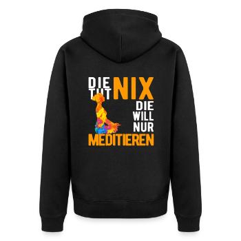 Meditation Meditieren Yoga lustiger Spruch - Unisex Premium Bio Zip Hoodie - Schwarz - Hinten - Nico (187cm)