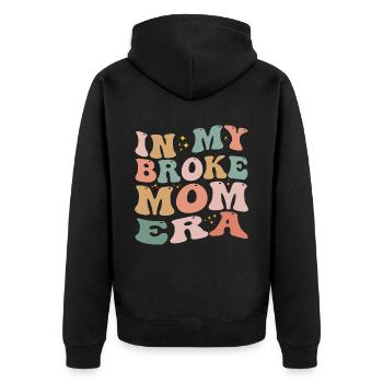 In My Broke Mom Era - Unisex Premium Organic Zip Hoodie - black - Back - Nico (187cm)