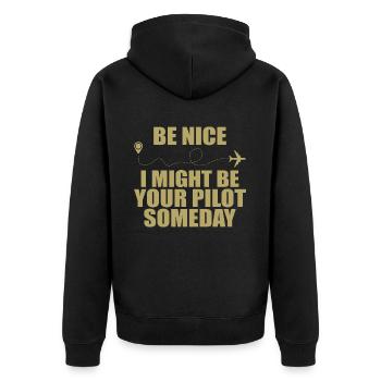 Be nice i might be your pilot someday - Unisex Premium Organic Zip Hoodie - black - Back - Nico (187cm)