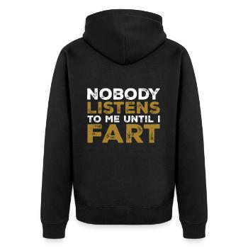 Nobody Listens To Me Until I Fart - Veste à capuche bio Premium Unisexe - noir - Dos - Nico (187cm)