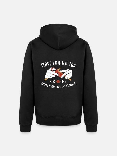 First I Drink Tea Knitting - Unisex Premium Organic Zip Hoodie - black