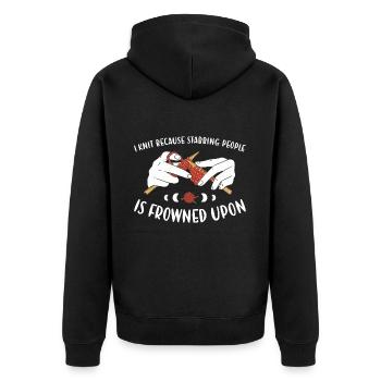 Because Stabbing People Is Frowned Upon Knitting - Unisex Premium Organic Zip Hoodie - black - Back - Nico (187cm)