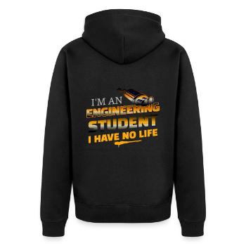 Funny I'm An Engineering Student I Have No Life - Unisex Premium Organic Zip Hoodie - black - Back - Nico (187cm)