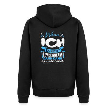 Wenn ICH es nicht reparieren kann Lustiger Spruch - Unisex Premium Bio Zip Hoodie - Schwarz - Hinten - Nico (187cm)