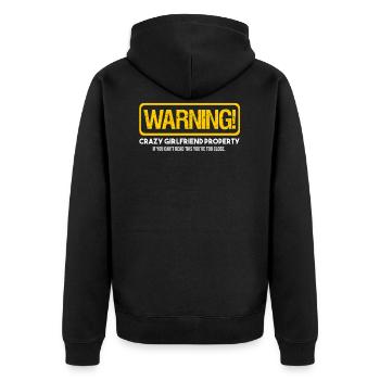 Warning Crazy Girlfriend Property Funny Boyfriend - Unisex Premium Organic Zip Hoodie - black - Back - Nico (187cm)
