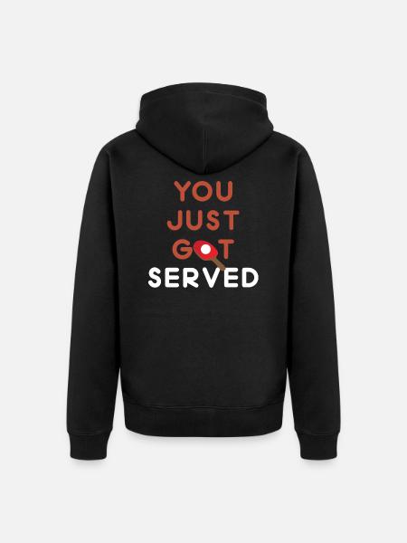 You Just Got Served - Unisex Premium Organic Zip Hoodie - black