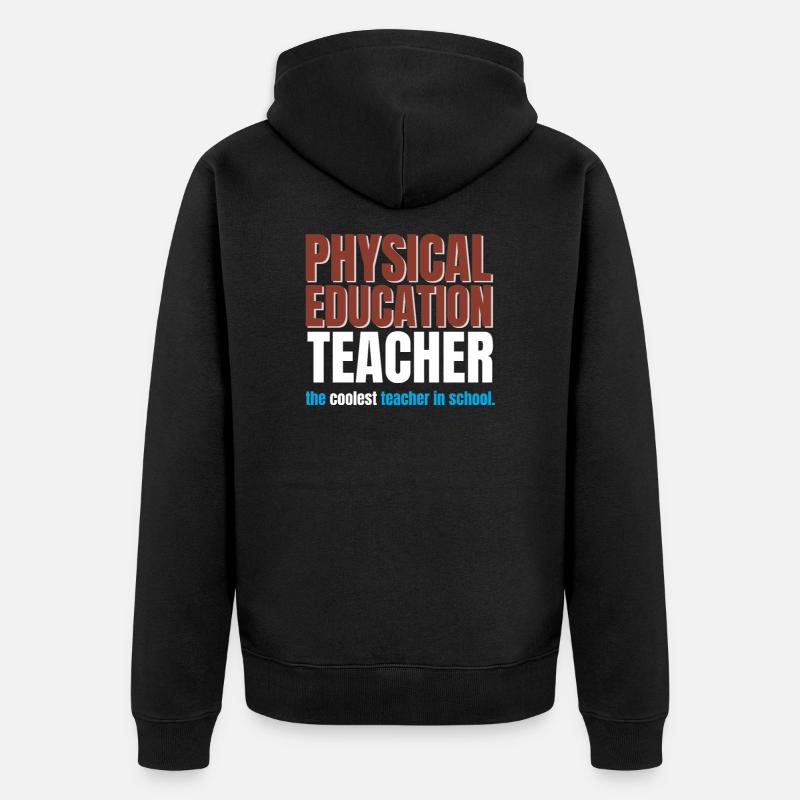 Professeur d'éducation physique - Veste à capuche bio Premium Unisexe - noir