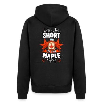 Life Is Too Short For Fake Maple Syrup - Unisex Premium Bio Zip Hoodie - Schwarz - Hinten - Nico (187cm)