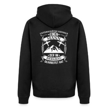 Bergbau Bergmann Unterschätze niemals einen Mann - Unisex Premium Bio Zip Hoodie - Schwarz - Hinten - Nico (187cm)