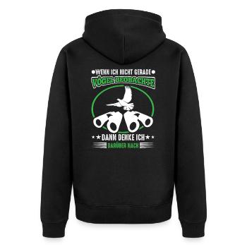 When I'm not watching birds, I think - Unisex Premium Organic Zip Hoodie - black - Back - Nico (187cm)