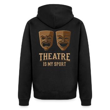 Theater is my sport, actor stage - Unisex Premium Organic Zip Hoodie - black - Back - Nico (187cm)