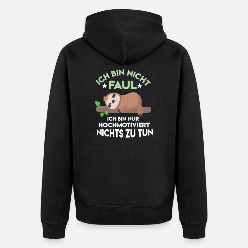 Faultier - Ich bin nicht faul - Unisex Premium Bio Zip Hoodie - Schwarz
