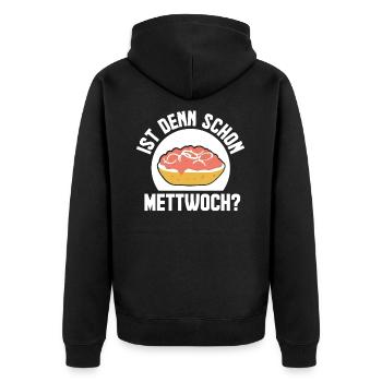 Mett - Ist denn schon Mettwoch? - Unisex Premium Bio Zip Hoodie - Schwarz - Hinten - Nico (187cm)